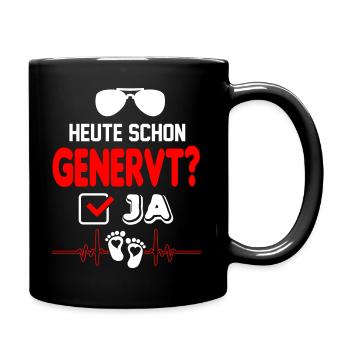 Nerven liegen blank Babygenerve Schreien Baby - Tasse einfarbig - Schwarz - Rechts