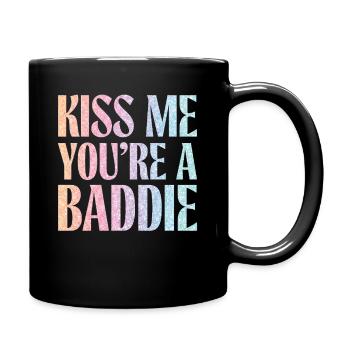 Küss mich du Baddie. - Tasse einfarbig - Schwarz - Rechts