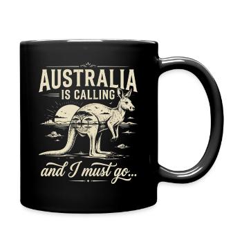 Australien is Calling and I Must go - Tasse einfarbig - Schwarz - Rechts