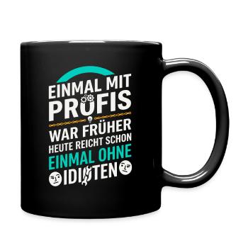Einmal ohne Idioten Handwerker Sarkasmus - Tasse einfarbig - Schwarz - Rechts