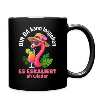 Flamingo Party Es Eskaliert eh wieder Mädelsabend - Tasse einfarbig - Schwarz - Rechts