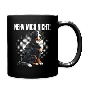 Nerv Mich Nicht Bernese Mountain Dog - Tasse einfarbig - Schwarz - Rechts