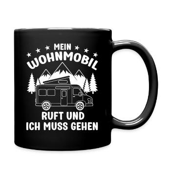 Mein Wohnmobil ruft und ich muss gehen Camping - Tasse einfarbig - Schwarz - Rechts