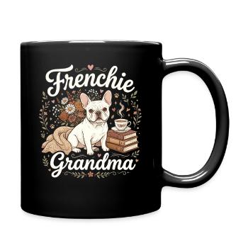 Frenchie Grandma Florale Wärme - Tasse einfarbig - Schwarz - Rechts