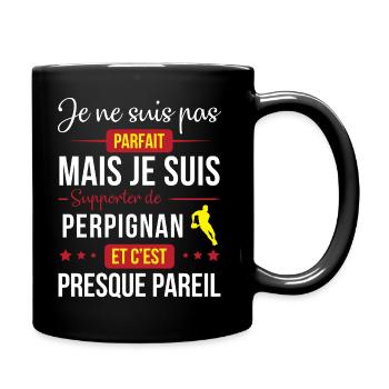 Je Ne Suis Pas Parfait Mais Je Suis Supporter D... - Mug uni - noir - Droite