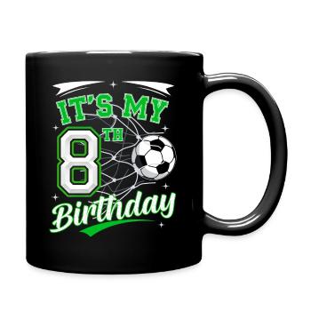 Its My 8th Birthday Soccer Boys 8 Years Birthday 8 - Full Colour Mug - black - Right