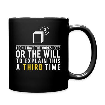I Won’t Explain This Third Time - Full Colour Mug - black - Right