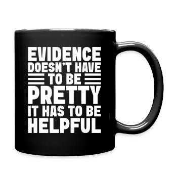Forensic Analyst Evidence Doesn ́t Be Pretty Squad - Full Colour Mug - black - Right