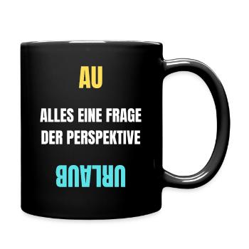 Alles eine Frage der Perspektive T-Shirt AU Urlaub - Tasse einfarbig - Schwarz - Rechts