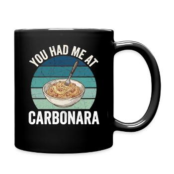 You had me at Carbonara. - Full Colour Mug - black - Right