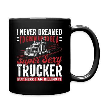 Sexy Trucker Motivational Saying Father Father's Day - Full Colour Mug - black - Right
