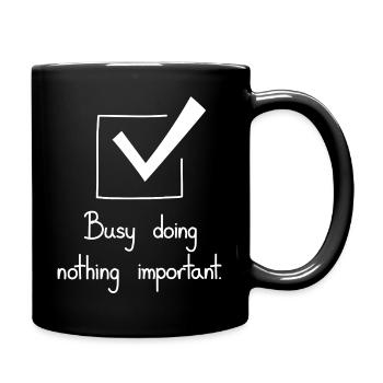 Busy Doing Nothing Important, White - Full Colour Mug - black - Right