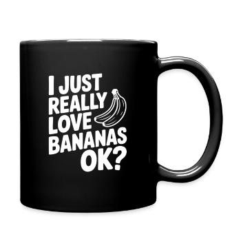 J’adore vraiment les bananes, d’accord ? - Mug uni - noir - Droite