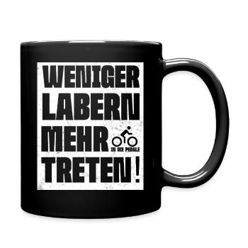 WENIGER_LABERN-_FAHRRAD_SPRUCH - Tasse einfarbig - Schwarz - Rechts