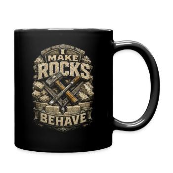 Stonemason I Make Rocks Behave - Full Colour Mug - black - Right