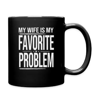 Ma femme est mon couple d’humour de mariage à problèmes préféré - Mug uni - noir - Droite