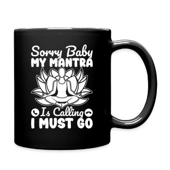 Pilates Enthusiasts Mantra Is Calling I Must Go - Full Colour Mug - black - Right