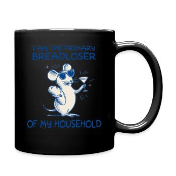 I'm the main breadwinner of my household - Full Colour Mug - black - Right