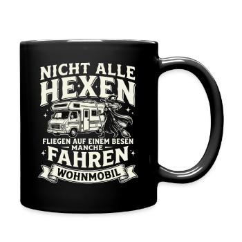 Hexen fahren Wohnmobil – Nicht Alle - Tasse einfarbig - Schwarz - Rechts