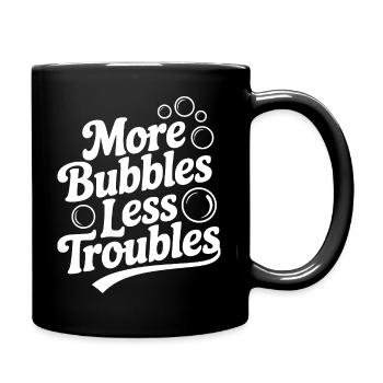 Plus de bulles, moins de problèmes - Mug uni - noir - Droite