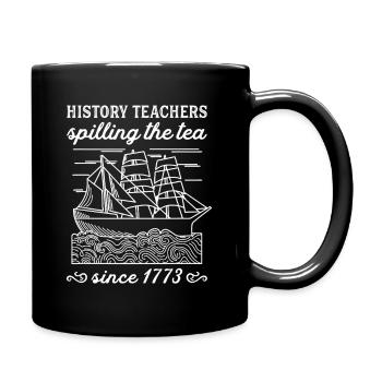 History Teachers Spilling Tea - Full Colour Mug - black - Right