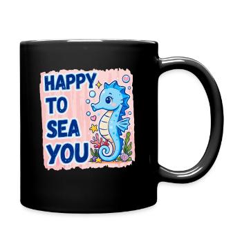 Happy To Sea You Seahorse Sea Love - Full Colour Mug - black - Right