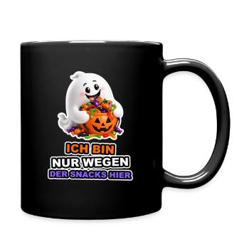 Geist Nur Wegen Der Snacks Hier Halloween Spruch - Tasse einfarbig - Schwarz - Rechts