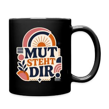 Mut steht dir – Positives Statement - Tasse einfarbig - Schwarz - Rechts