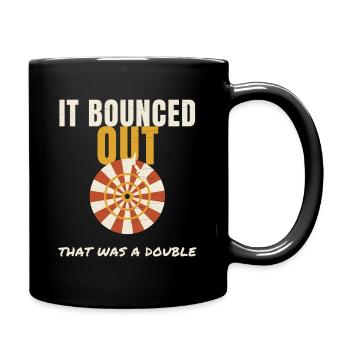 Darts It Bounced Out That Was A Double Funny Dart - Tasse einfarbig - Schwarz - Rechts