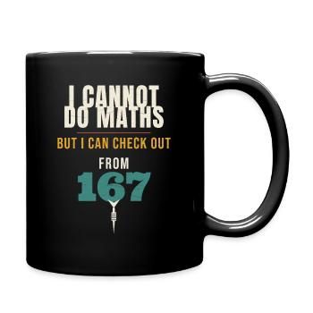Darts I Cannot Do Maths But I Can Check Out From 1 - Tasse einfarbig - Schwarz - Rechts