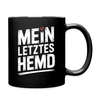 Mein Letztes Hemd Steuern Steuerzahler Inflation - Tasse einfarbig - Schwarz - Rechts