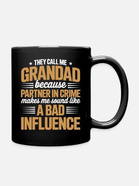 Sie nennen mich Opa Schlechter Einfluss - Tasse einfarbig - Schwarz