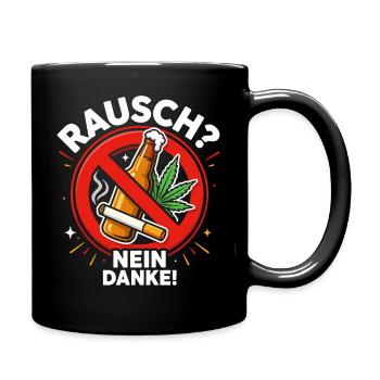 Anti Drogen - Tasse einfarbig - Schwarz - Rechts