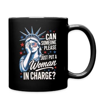  Put A Woman In Charge Statue Of Liberty Facepalm - Tasse einfarbig - Schwarz - Rechts