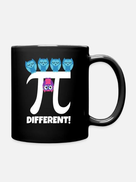 Pi Different Süße Eule Be Different Mathe Lehrer - Tasse einfarbig - Schwarz