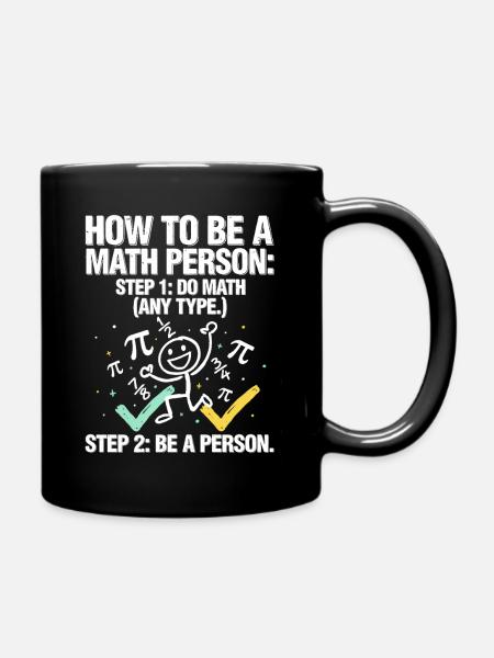 Wie man ein Mathe-T-Shirt wird - Tasse einfarbig - Schwarz