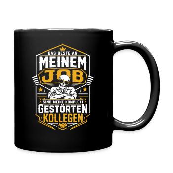 Beste am Job: Gestörte Kollegen - Tasse einfarbig - Schwarz - Rechts