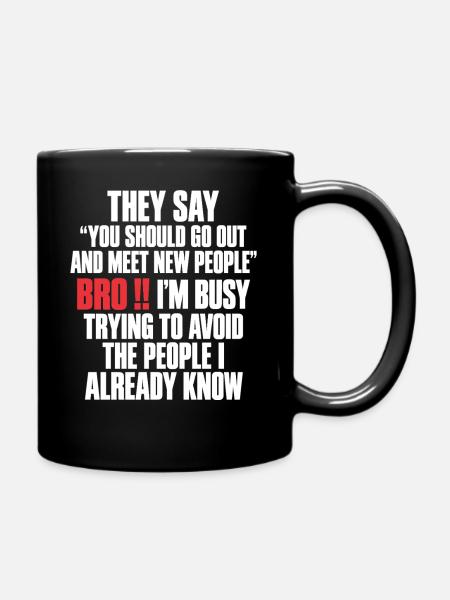 Sarkastischer Spruch Einzelgänger - Tasse einfarbig - Schwarz