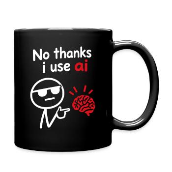 Nein danke, ich benutze KI - Tasse einfarbig - Schwarz - Rechts