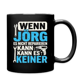 Wenn Joerg Es Nicht Reparieren Kann Bester Joer - Tasse einfarbig - Schwarz - Rechts