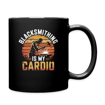 Blacksmithing Is My Cardio Schmiedekunst - Tasse einfarbig - Schwarz - Rechts