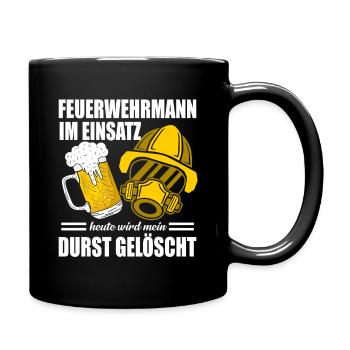 Feuerwehrmann im Einsatz Durst gelöscht Bier - Tasse einfarbig - Schwarz - Rechts
