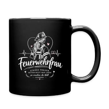 Feuerwehrfrau Helferin Prinzessin Spruch - Tasse einfarbig - Schwarz - Rechts
