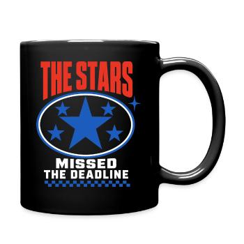 Sternenhumor – The Stars Missed the Deadline - Tasse einfarbig - Schwarz - Rechts