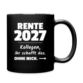 Rente 2027 - Kollegen ihr schafft das ohne mich - Tasse einfarbig - Schwarz - Rechts