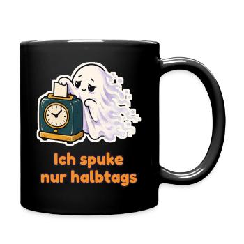Ich spuke nur halbtags – Geist mit Stempelkarte - Tasse einfarbig - Schwarz - Rechts