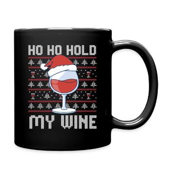 Ho Ho Hold My Wine – Weinglas mit Mütze - Tasse einfarbig - Schwarz - Rechts