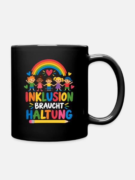 INKLUSION BRAUCHT HALTUNG – Regenbogen Schulteam - Tasse einfarbig - Schwarz