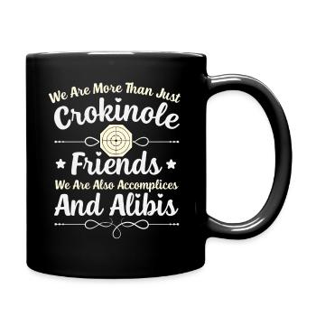 Mehr als Crokinole Freunde – Komplizen & Alibis - Tasse einfarbig - Schwarz - Rechts