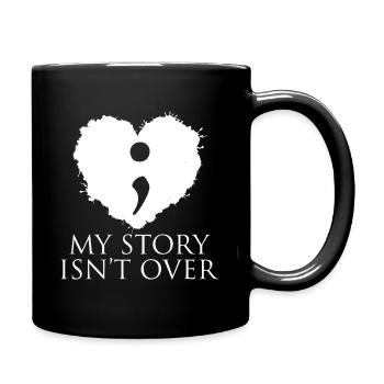Semi Colon My Story Isn´t Over Semicolon - Tasse einfarbig - Schwarz - Rechts